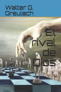 El Rival De Dios (Spanish Edition) El Rival De Dios (Spanish Edition)