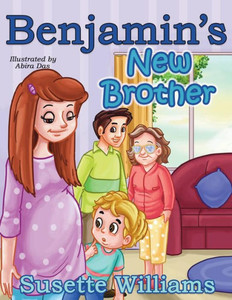 Benjamin's New Brother (My New Brother) Benjamin's New Brother (My New Brother)