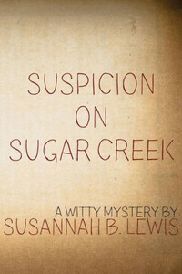 Suspicion On Sugar Creek