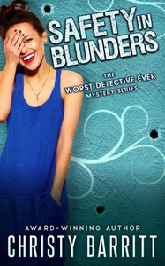 Safety In Blunders (The Worst Detective Ever)