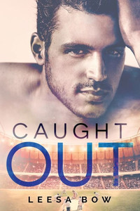 Caught Out (Caught Out Series) Caught Out (Caught Out Series)
