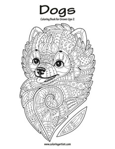 Dogs Coloring Book For Grown-Ups 2 Dogs Coloring Book For Grown-Ups 2