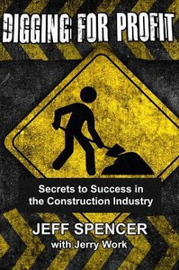 Digging For Profit: Secrets To Success In The Construction Industry
