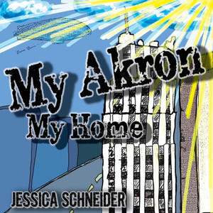 My Akron My Home My Akron My Home