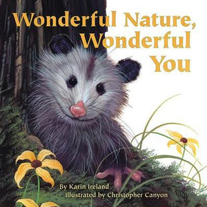 Wonderful Nature, Wonderful You Wonderful Nature, Wonderful You