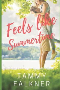 Feels Like Summertime (Lake Fisher) Feels Like Summertime (Lake Fisher)