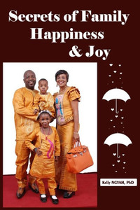 Secrets Of Family Happiness And Joy Secrets Of Family Happiness And Joy