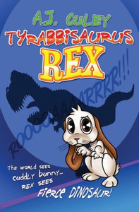 Tyrabbisaurus Rex Tyrabbisaurus Rex