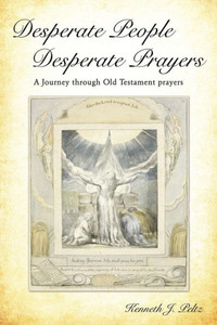 Desperate People Desperate Prayers Desperate People Desperate Prayers