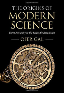 The Origins of Modern Science: From Antiquity to the Scientific Revolution