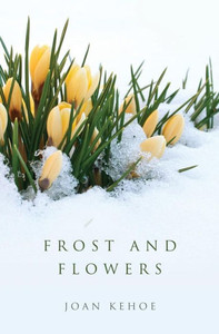 Frost And Flowers Frost And Flowers