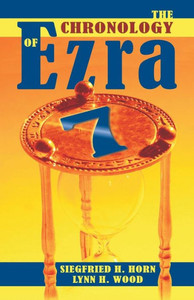 Chronology Of Ezra 7, The Chronology Of Ezra 7, The
