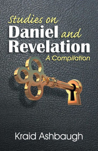 Studies On Daniel And Revelation Studies On Daniel And Revelation