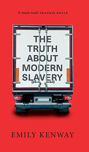 The Truth About Modern Slavery