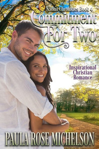 Commitment For Two: The Naomi Chronicles: Book 4 Commitment For Two: The Naomi Chronicles: Book 4