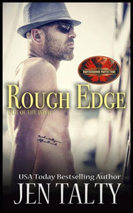 Rough Edge: Brotherhood Protectors World (Out Of The Wild) Rough Edge: Brotherhood Protectors World (Out Of The Wild)