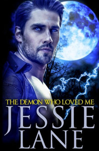 The Demon Who Loved Me (Big Bad Bite Series) The Demon Who Loved Me (Big Bad Bite Series)