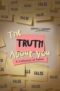 The Truth About You: A Collection Of Poems