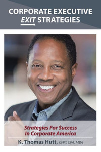 Corporate Executive Exit Strategies: Strategies For Success In Corporate America