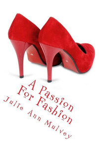 A Passion For Fashion A Passion For Fashion