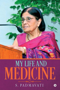 My Life And Medicine My Life And Medicine