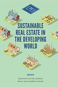Sustainable Real Estate in the Developing World Sustainable Real Estate in the Developing World