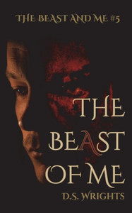 The Beast Of Me (The Beast And Me)