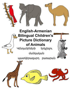 English-Armenian Bilingual Children's Picture Dictionary Of Animals (Freebilingualbooks.Com)