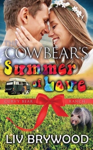 The Cowbear's Summer Of Love: A Werebear Paranormal Romance (Curvy Bear Ranch)