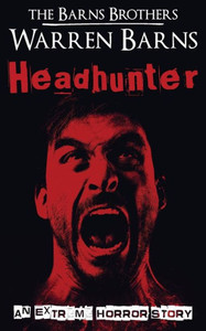 Headhunter: An Extreme Horror Story Headhunter: An Extreme Horror Story
