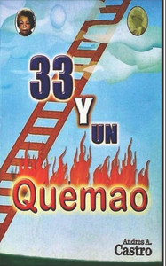 33 Y Un Quema'O: Cuentos Y Poemas (Spanish Edition)