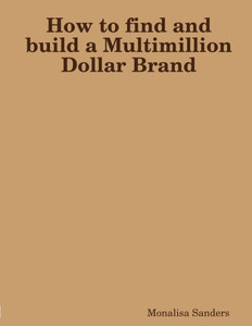 How To Find And Build A Multimillion Dollar Brand
