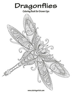 Dragonflies Coloring Book For Grown-Ups 1 Dragonflies Coloring Book For Grown-Ups 1
