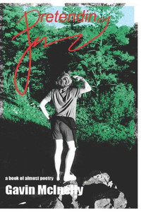 Pretending: A Book Of Almost Poetry Pretending: A Book Of Almost Poetry