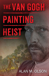 The Van Gogh Painting Heist The Van Gogh Painting Heist