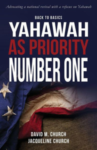 Back To Basics: Yahawah As Priority Number One