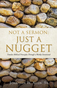Not A Sermon: Just A Nugget Not A Sermon: Just A Nugget