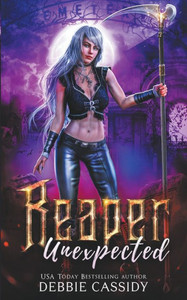Reaper Unexpected (Deadside Reapers) Reaper Unexpected (Deadside Reapers)