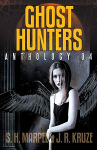 Ghost Hunters Anthology 04 (Ghost Hunter Mystery Parable Anthology) Ghost Hunters Anthology 04 (Ghost Hunter Mystery Parable Anthology)