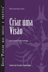 Creating A Vision (Portuguese For Europe) (Portuguese Edition)