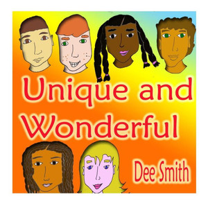 Unique And Wonderful: A Rhyming Picture Book For Children About Diversity That Encourages Tolerance And Discourages Prejudice And Racism Unique And Wonderful: A Rhyming Picture Book For Children About Diversity That Encourages Tolerance And Discourages Prejudice And Racism