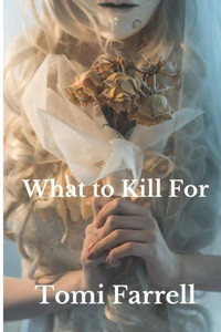 What To Kill For What To Kill For