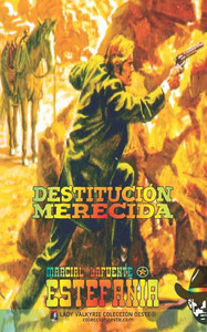 Destitucion Merecida (Coleccion Oeste) (Spanish Edition) Destitucion Merecida (Coleccion Oeste) (Spanish Edition)