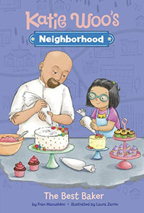 The Best Baker (Katie Woo's Neighborhood)
