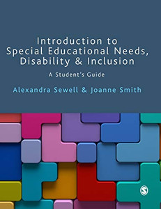 Introduction to Special Educational Needs, Disability and Inclusion: A Student′s Guide