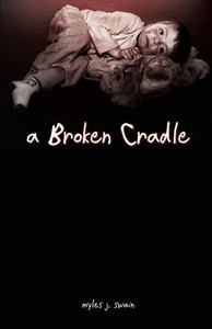 A Broken Cradle A Broken Cradle