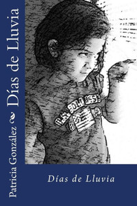 Dias De Lluvia (Spanish Edition)