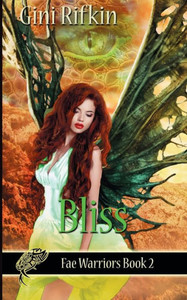 Bliss (Fae Warriors) Bliss (Fae Warriors)