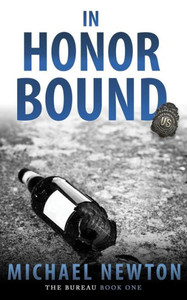 In Honor Bound: The Bureau Book One In Honor Bound: The Bureau Book One