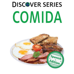 Comida: (Food) (Xist Kids Spanish Books) (Spanish Edition) Comida: (Food) (Xist Kids Spanish Books) (Spanish Edition)
